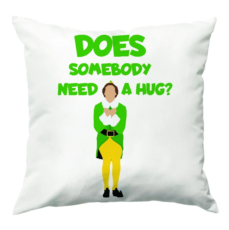 Act Fast Does Somebody Need A Hug Cushion